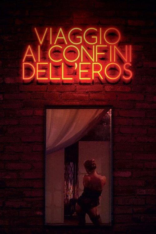 Viaggio ai confini dell'eros 2017 official movie poster