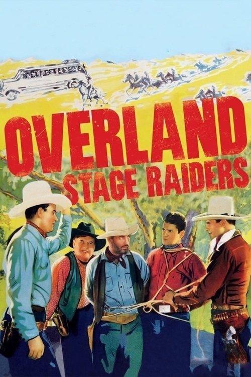 Overland Stage Raiders 1938 official movie poster