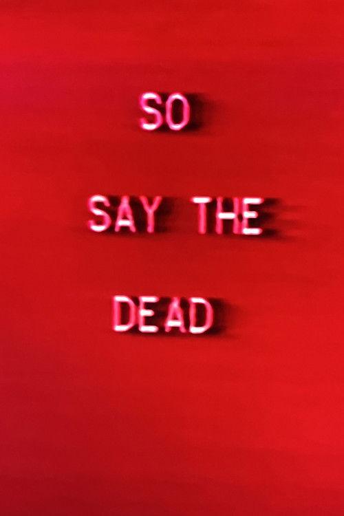 So Say The Dead 1984 official movie poster