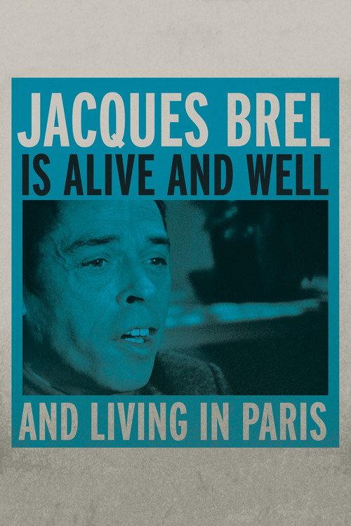 Jacques Brel Is Alive and Well and Living in Paris 1975 official movie poster