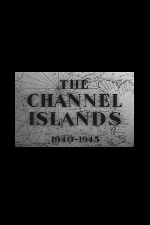 The Channel Islands 1940-1945 1945 official movie poster