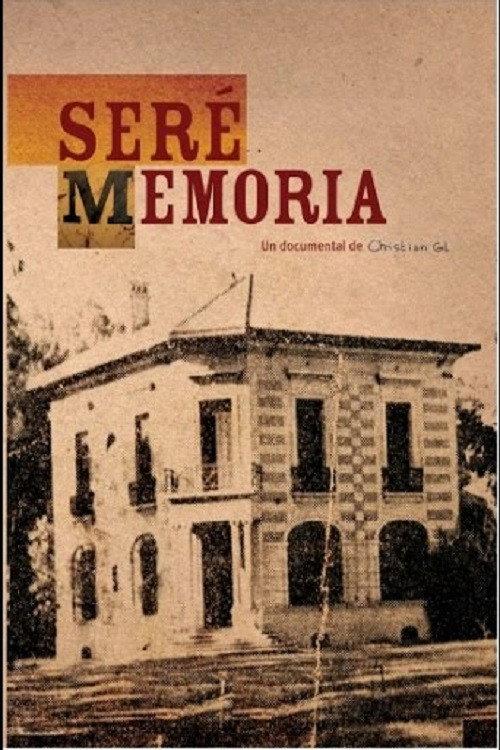 Seré Memoria 2006 official movie poster