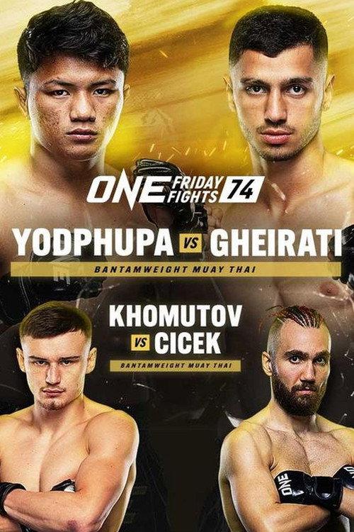 ONE Friday Fights 74: Yodphupha vs. Gheirati 2024 official movie poster