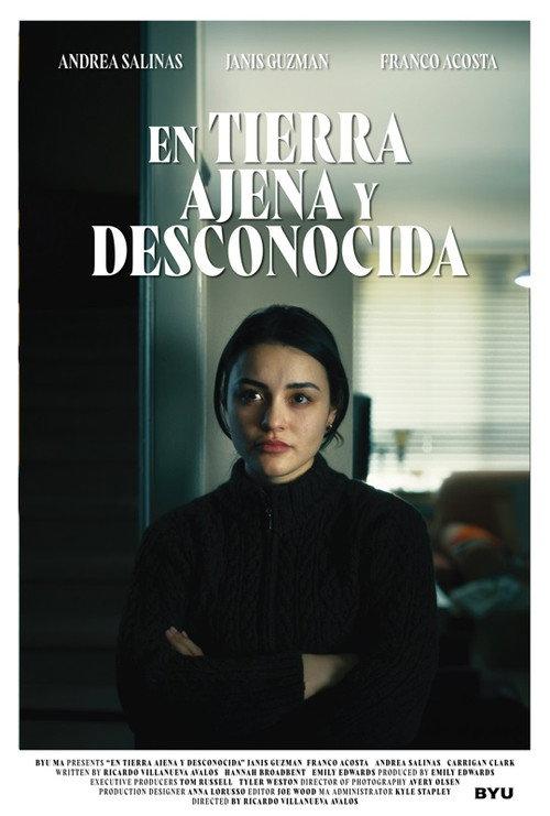 En Tierra Ajena y Desconocida 2023 official movie poster