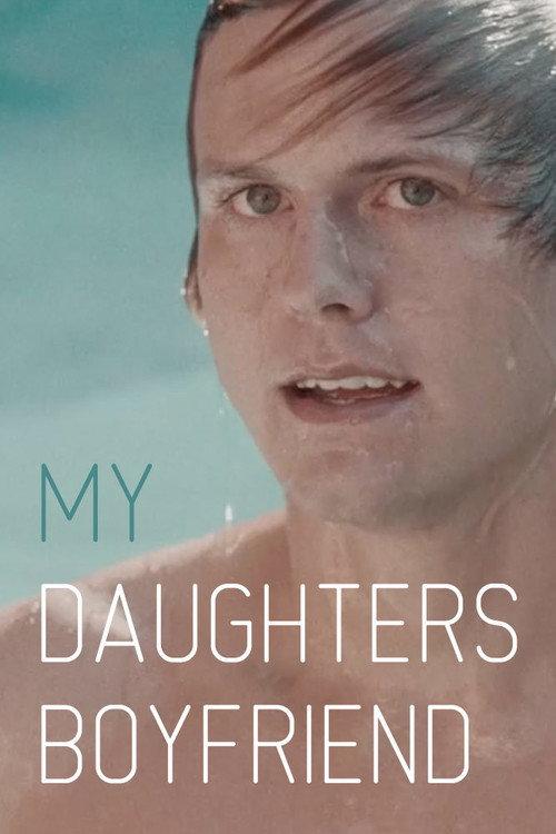 My Daughter's Boyfriend 2015 official movie poster