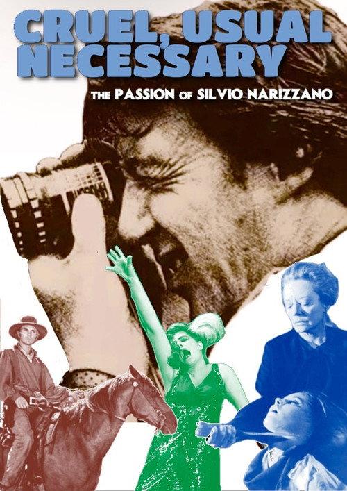Cruel, Usual, Necessary: The Passion of Silvio Narizzano 2024 official movie poster