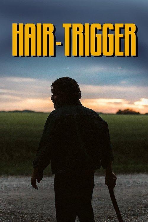 Hair-Trigger 2022 official movie poster