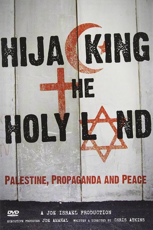 Hijacking the Holy Land 2011 official movie poster