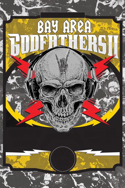 Bay Area Godfathers II 2021 official movie poster