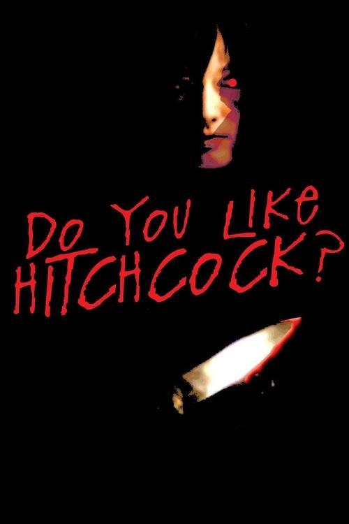 Do You Like Hitchcock? 2005 official movie poster