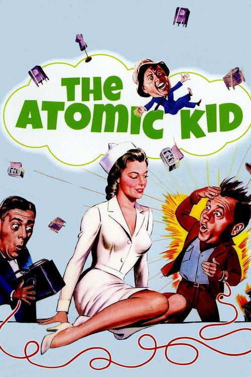 The Atomic Kid 1954 official movie poster