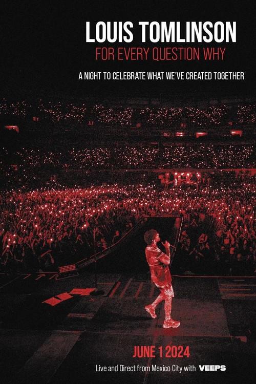 Louis Tomlinson: For Every Question Why - Live and Direct from Mexico City 2024 official movie poster