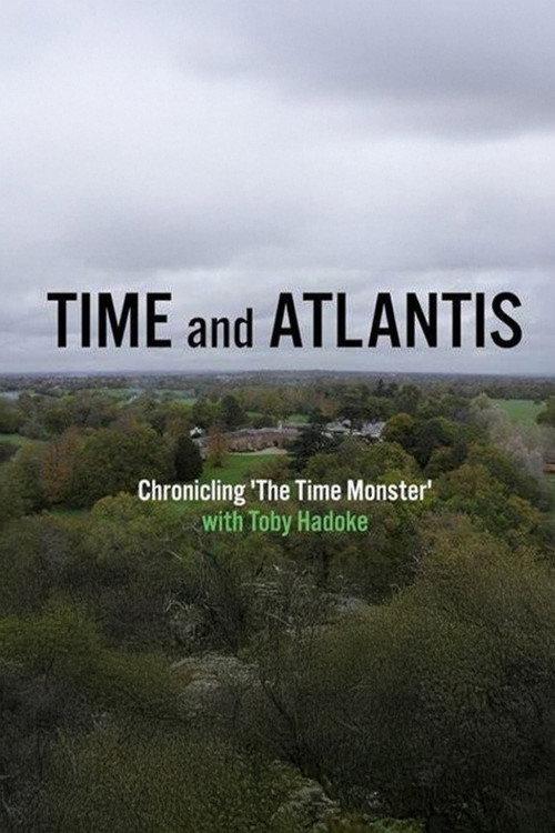 Time and Atlantis: Chronicling The Time Monster 2023 official movie poster