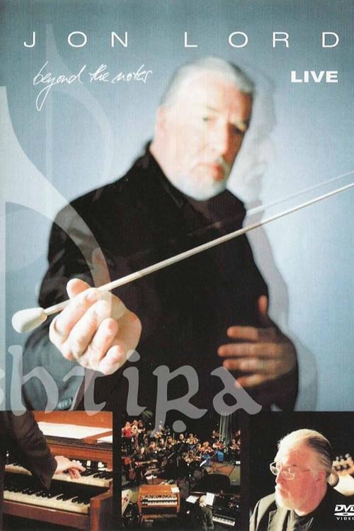 Jon Lord - Beyond The Notes Live 2004 official movie poster