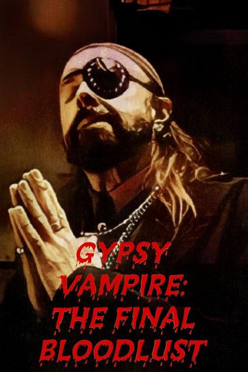 Gypsy Vampire: The Final Bloodlust 2010 official movie poster