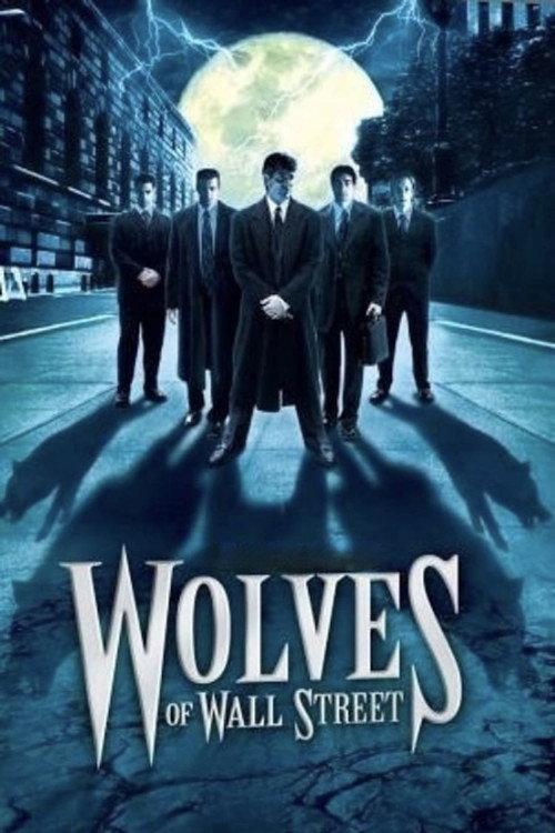 Wolves of Wall Street 2002 official movie poster