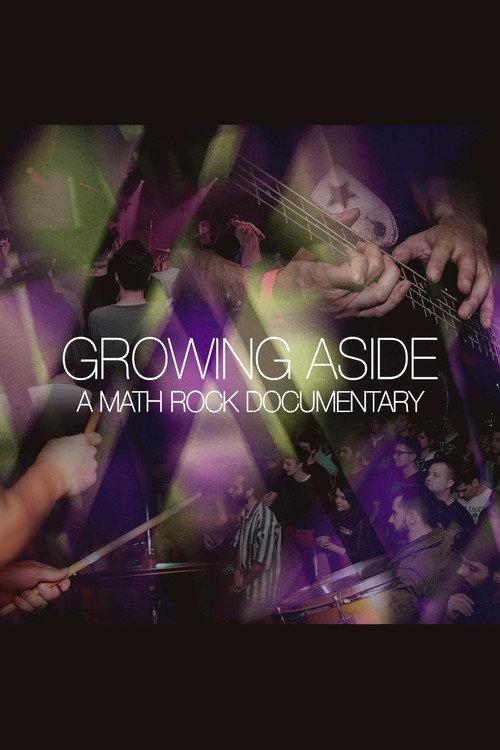 Growing Aside: A Math Rock Documentary 2025 official movie poster