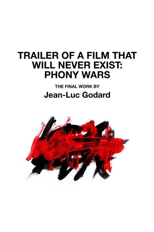 Trailer of a Film That Will Never Exist: Phony Wars 2023 official movie poster