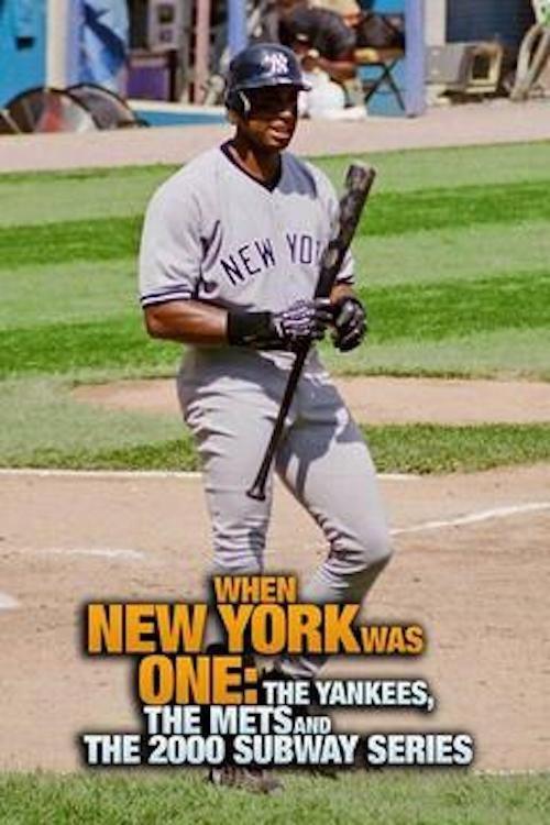When New York Was One: The Yankees, the Mets & The 2000 Subway Series 2020 official movie poster