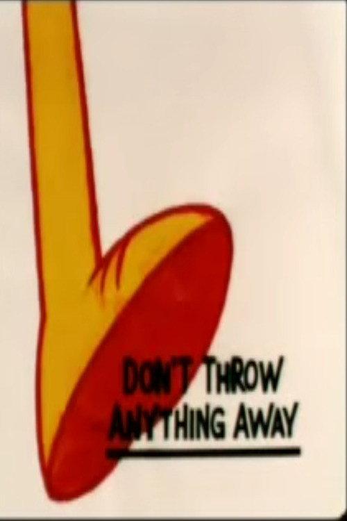 Don't Throw Anything Away 2005 official movie poster