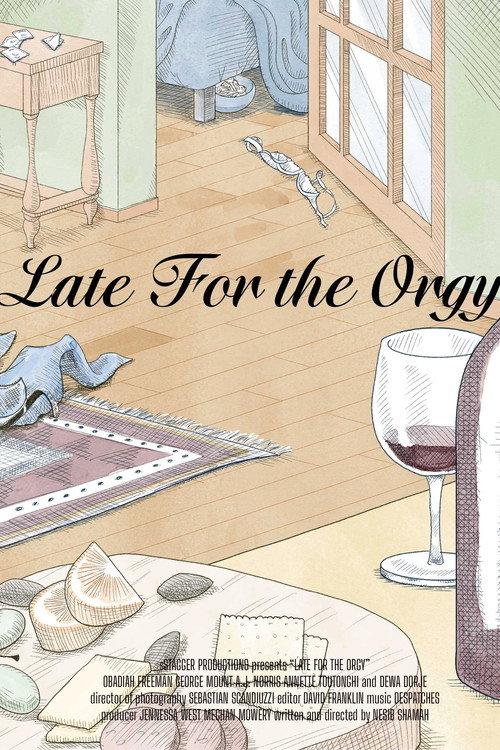 Late for the Orgy official movie poster