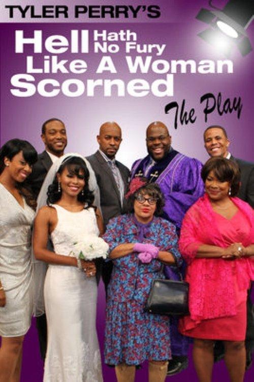 Tyler Perry's Hell Hath No Fury Like a Woman Scorned - The Play 2014 official movie poster