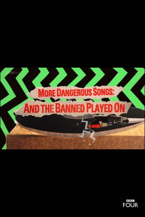 More Dangerous Songs: And the Banned Played On 2014 official movie poster