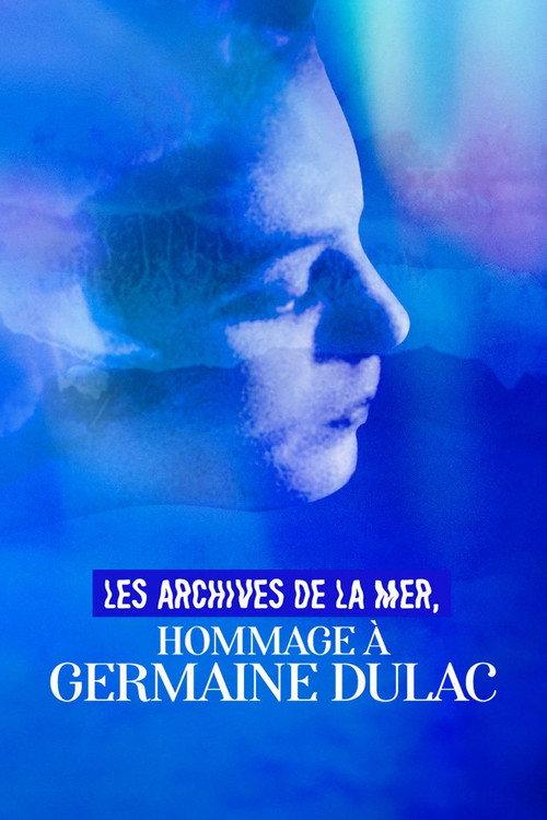 Les Archives de la mer, hommage à Germaine Dulac 2022 official movie poster