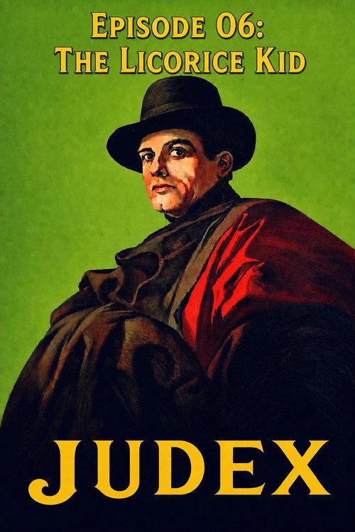 Judex (Episode 06): The Licorice Kid 1917 official movie poster