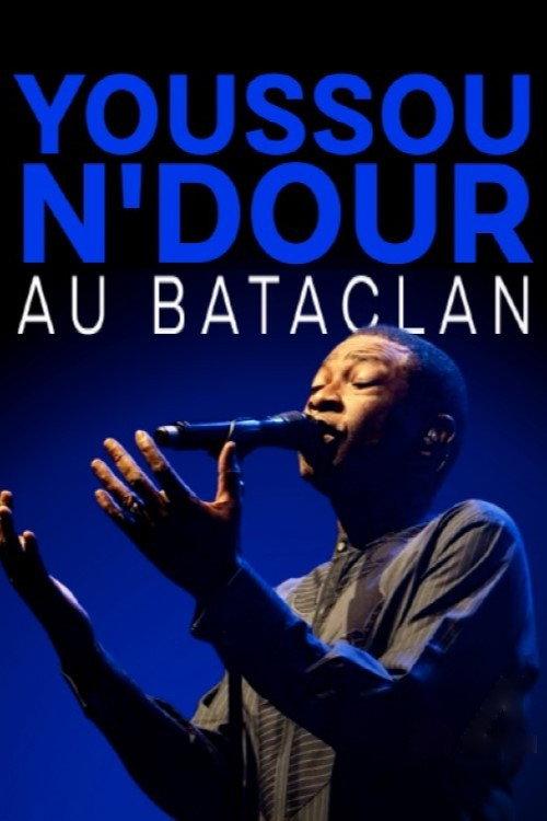 Youssou N'Dour - Bataclan 2016 official movie poster