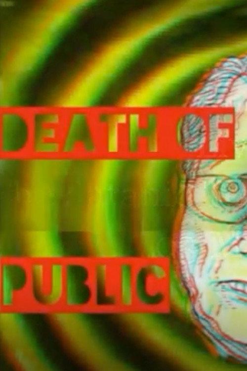 Death Of A Public Paranoid 2017 official movie poster