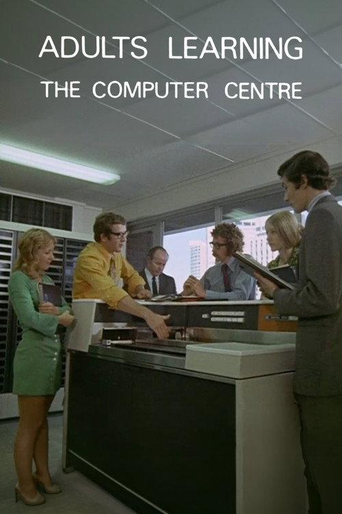 Adults Learning: The Computer Centre 1972 official movie poster