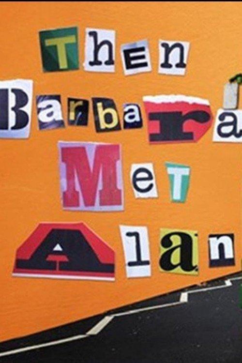 Then Barbara Met Alan 2022 official movie poster