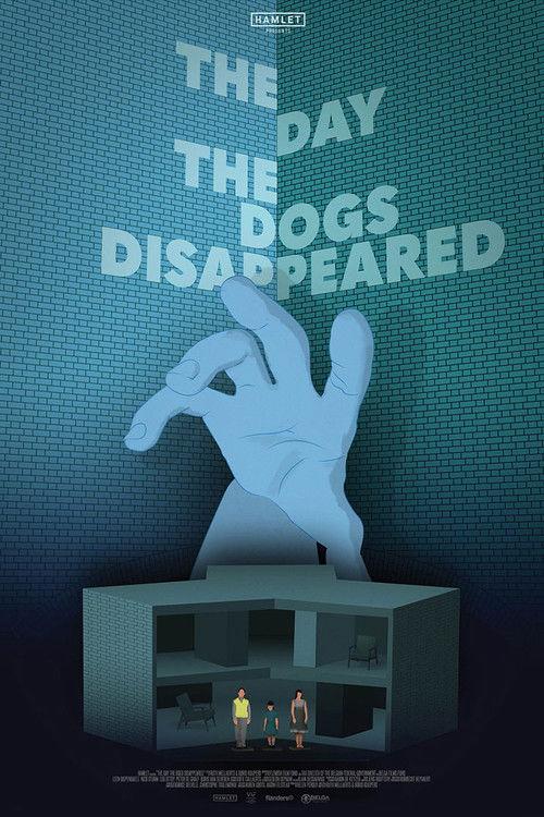 The Day the Dogs Disappeared 2018 official movie poster