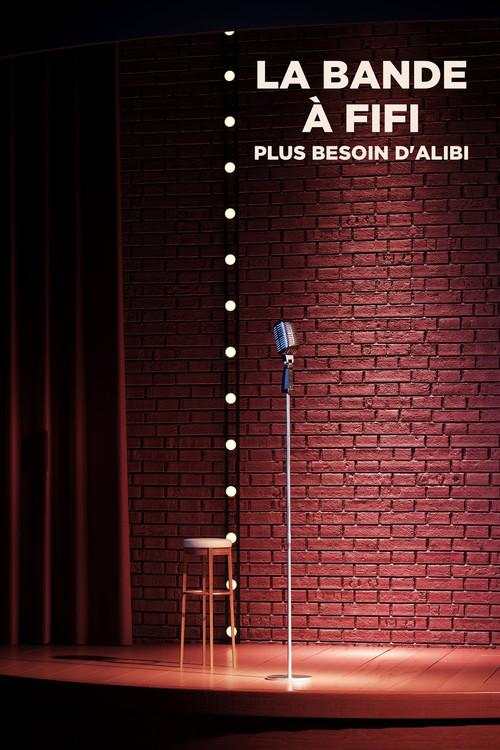 La bande à fifi : plus besoin d'Alibi 2023 official movie poster