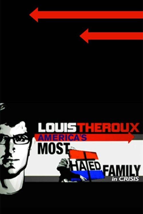 Louis Theroux: America's Most Hated Family in Crisis 2011 official movie poster