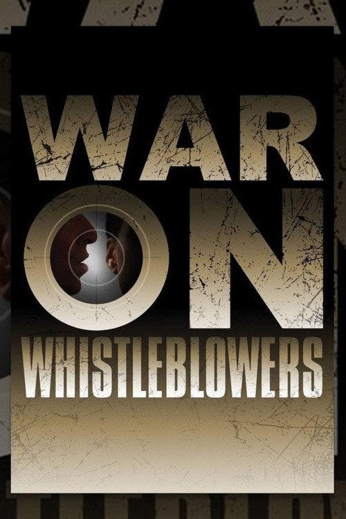War on Whistleblowers: Free Press and the National Security State 2013 official movie poster