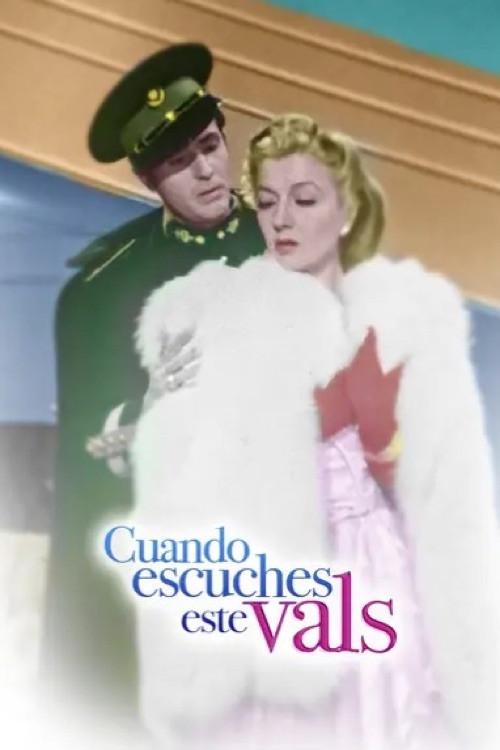 Cuando escuches este vals 1944 official movie poster