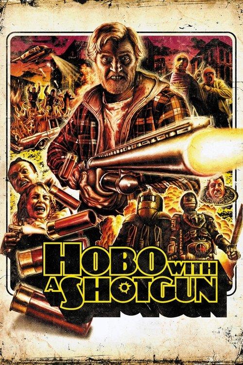 Hobo with a Shotgun 2011 official movie poster
