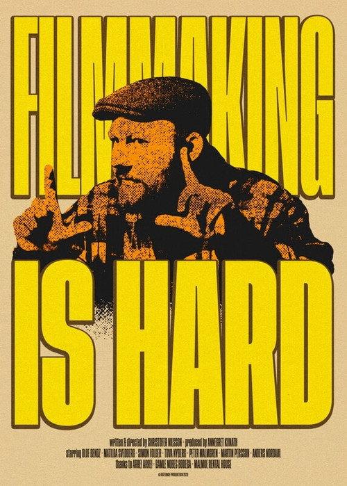 Filmmaking Is Hard 2024 official movie poster