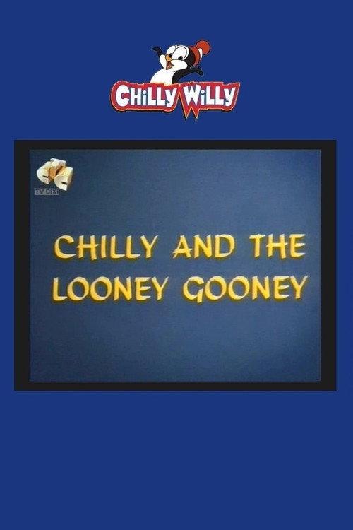 Chilly and the Looney Gooney 1969 official movie poster