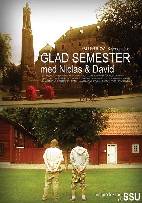 Glad semester med Niclas och David 2007 official movie poster