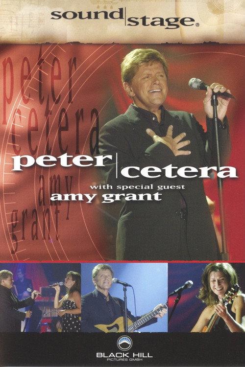 SoundStage Presents | Peter Cetera with special guest Amy Grant 2003 official movie poster