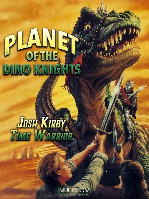 Josh Kirby... Time Warrior: Planet of the Dino-Knights 1995 official movie poster
