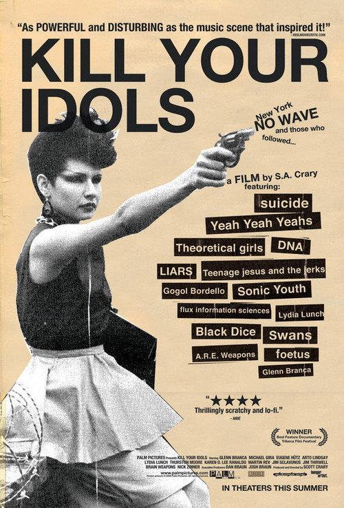 Kill Your Idols 2004 official movie poster
