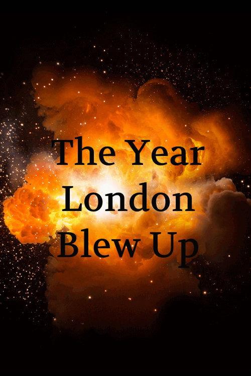 The Year London Blew Up 2005 official movie poster