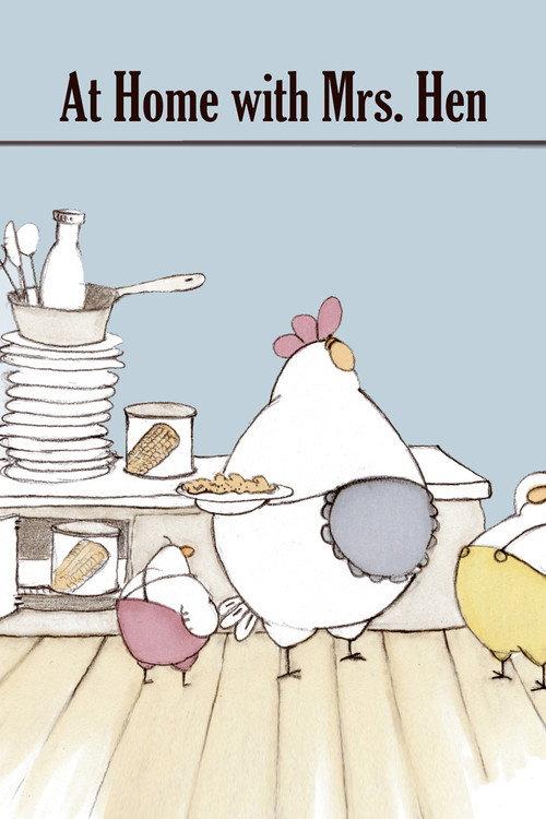 At Home with Mrs. Hen 2007 official movie poster