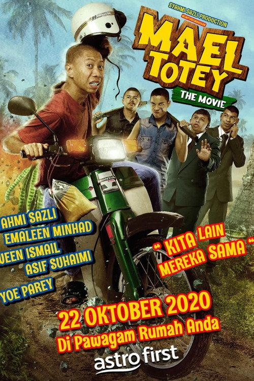 Sinopsis Mael Totey The Movie 2020 official movie poster