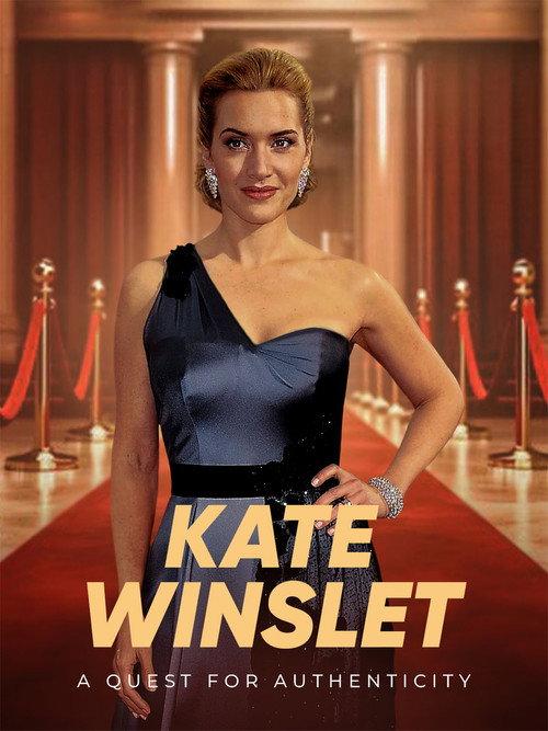Kate Winslet: Decidedly Authentic 2024 official movie poster
