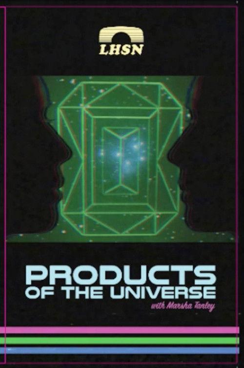 Products of the Universe with Marsha Tanley 2018 official movie poster